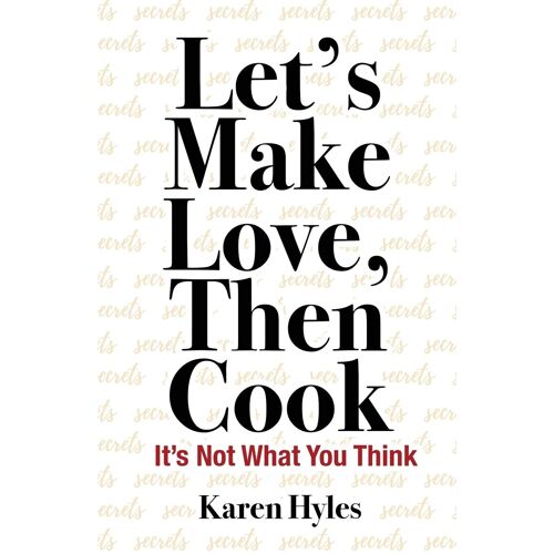 Let's Make Love, Then Cook
