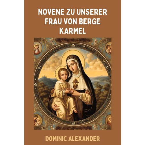 Novene Zu Unserer Frau Von Berge Karmel