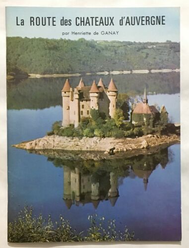 La Route Des Chateaux D' Auvergne