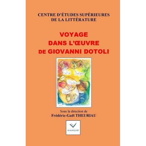 Voyage Dans L'oeuvre De Giovanni Dotoli