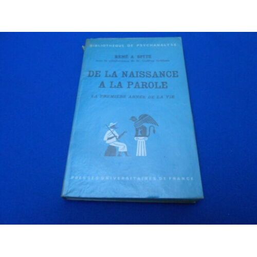 De La Naissance À La Parole - La Première Année De La Vie