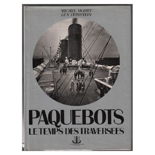 Paquebots Le Temps Des Traversées