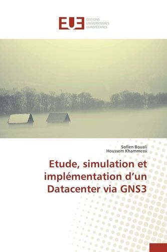 Etude, Simulation Et Implémentation D'un Datacenter Via Gns3