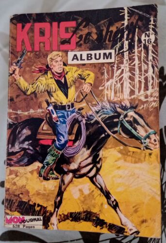 Kris Le Sherif * Album 16 * Comprend Les Numeros 61 A 64 * Edition Originale Mon Journal 1965 * 528 Pages