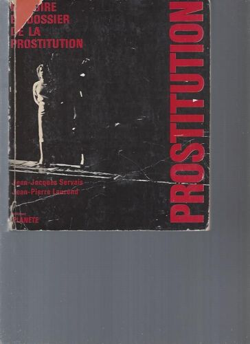 Histoire Et Dossier De La Prostitution