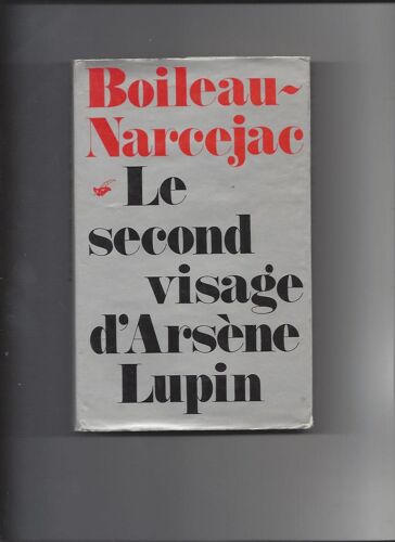 Le Second Visage D'arsene Lupin