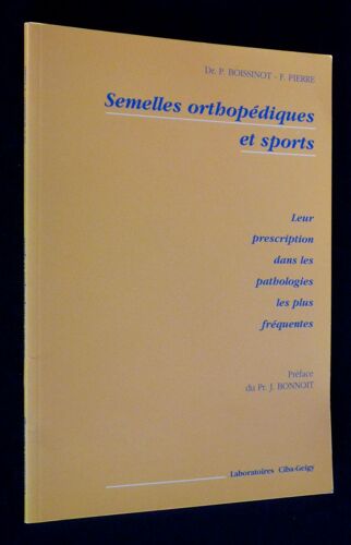 Semelles Orthopédiques Et Sports : Leur Prescription Dans Les Pathologies Les Plus Fréquentes