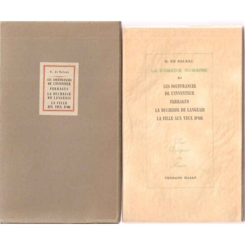 La Comédie Humaine. Xi. Les Illusions Perdues. Iiiles Souffrances De L'inventeur. Histoire Des Treize. Ferragus. La Duchesse De Langeais. La Fille Aux Yeux D'or