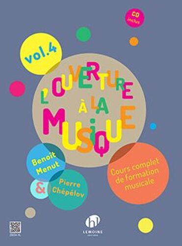 L'ouverture À La Musique - Cours Complet De Formation Musicale, Tome 4 (1cd Audio)
