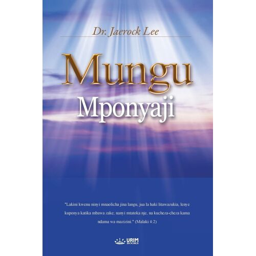 Mungu Mponyaji: God The Healer (Swahili Edition)