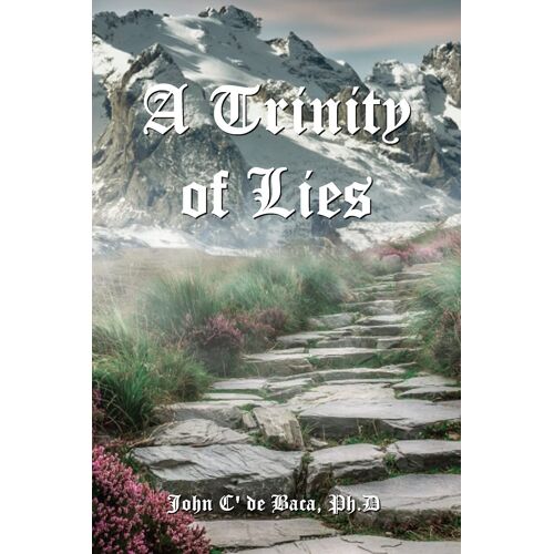 A Trinity Of Lies