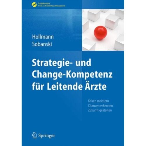 Strategie- Und Change-Kompetenz Für Leitende Ärzte