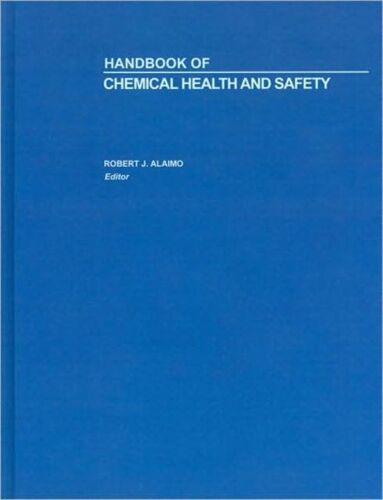 Handbook Of Chemical Health And Safety Acs Handbooks