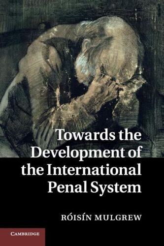 Towards The Development Of The International Penal System