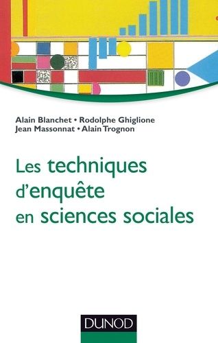 Les Techniques D'enquête En Sciences Sociales - Observer, Interviewer, Questionner