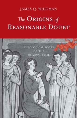 The Origins Of Reasonable Doubt