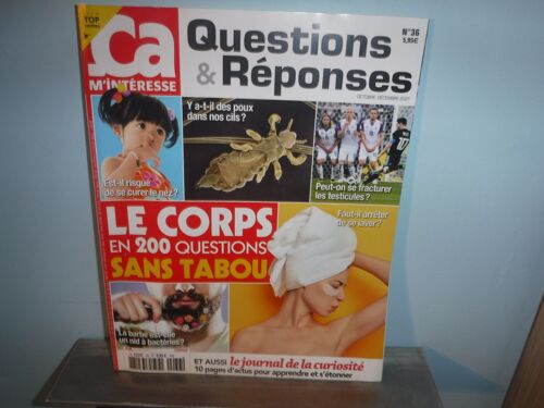 Ça M'interesse Questions Et Réponses N° 36, Le Corps En 200 Questions Sans Tabou