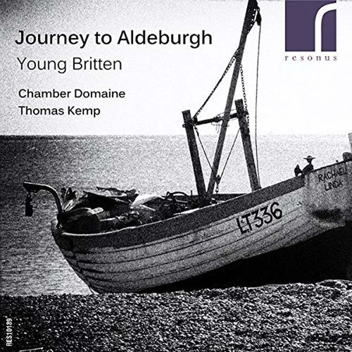Journey To Aldeburgh: Young Britten