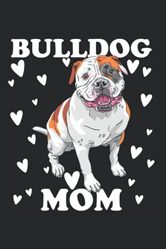 Bulldogge Mama Mama Mama Mama Mutter Zum Muttertag: Din A5 Liniert 120 Seiten / 60 Blätter Notizbuch Notizheft Notiz-Block Lustige American Bulldog Hunde Motive Für Hundeliebhaber