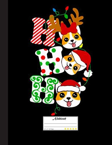 Funny Corgi Ho Ho Ho Notebook: Blank Lined Journal For Corgi, Dog Lovers, Dog Mom, Dog Dad And Pet Owners | 8.5x11 With College Ruled Pages
