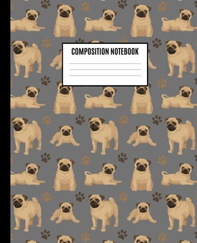 Composition Notebook: Wide Ruled Paper Notebook Journal | Cute Pug Wide Blank Lined Workbook For Girls Boys Kids Home School