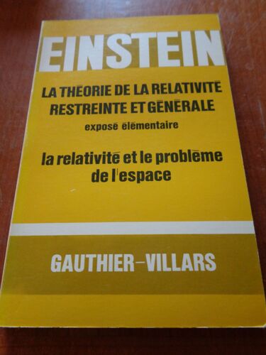 La Théorie De La Relativité Restreinte Et Générale Exposé Élémentaire : La Relativité Et Le Problème De L'espace