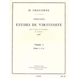 Henri Chavanne : Vingt-Cinq Études De Virtuosité Vol 1, Études De 1 À 13, Pour Le Cornet Ou La Trompette