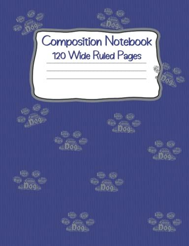 Composition Notebook: Wide Ruled Composition Notebook With Dog Paw Prints
