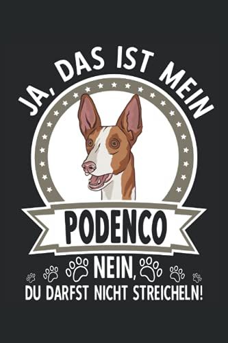 Mein Kleiner Podenco Hund Nicht Streicheln - Notizbuch Journal Hund Tier Humor: Hunde Tagebuch 120 Seiten Liniertes Papier Handliches Format (15,24 × 22,86 Cm Entspricht Ungefähr Din A5)