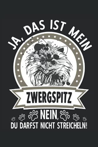 Besitzer Süßer Zwergspitz Hund Nicht Streicheln - Notizbuch Journal Hund Tier Humor: Hunde Tagebuch 120 Seiten Liniertes Papier Handliches Format (15,24 × 22,86 Cm Entspricht Ungefähr Din A5)