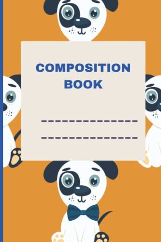 Composition Book: Dog Theme For Children 100 Pages