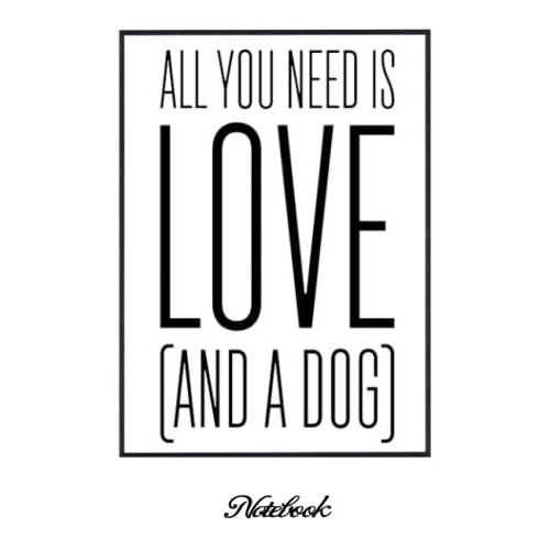 Notebook - Who Loves Dogs, Notebook Gift For Girls Who Love Dogs, Best Gift For Dogs Lovers 222: 6 X 9 120 Pages Lined Journal Notebook Perfect For Men, Women, Girls, Boys