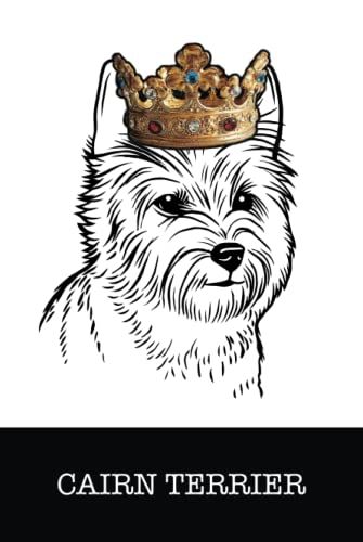 Cairn Terrier: Cairn Terrier King/Queen Wearing Crown Notebook Journal