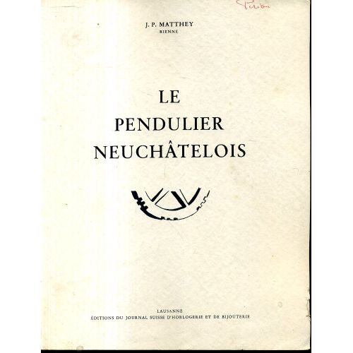 Le Pendulier Neuchatelois  Horlogerie