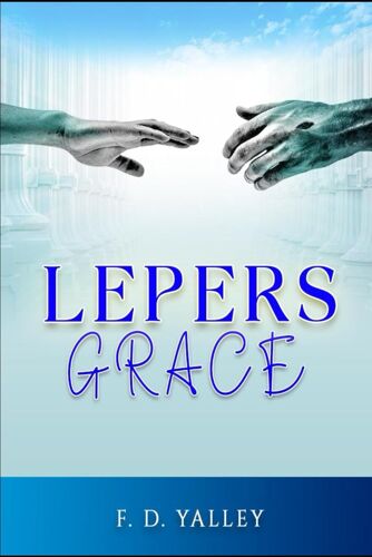 Leper's Grace: Divine Direction To Turn Negative Situations Around