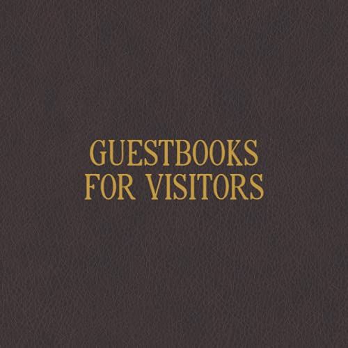 Guestbooks For Visitors: Guest Book For Vacation Rental - Welcome Book For Guests To Sign In - Guests Can Record Their Favorite Highlights, Special ... To Other Guests - Faux Leather Cover Design