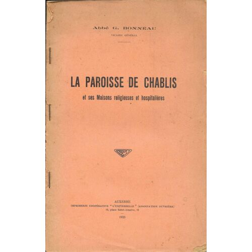 La Paroisse De Chablis Et Ses Maisons Religieuses Et Hospitaliéres