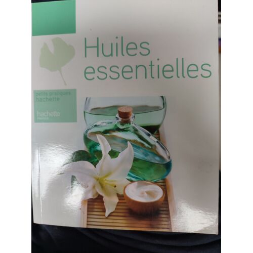 Huiles Essentielles ( Guide Pratique)