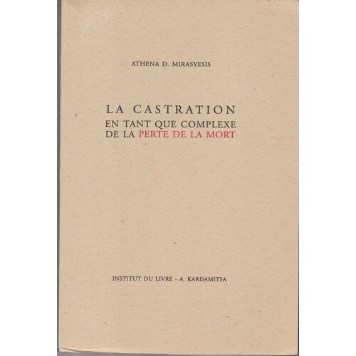 La Castration En Tant Que Complexe De La Perte De La Mort