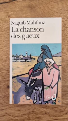 La Chanson Des Gueux - Naguib Mahfouz