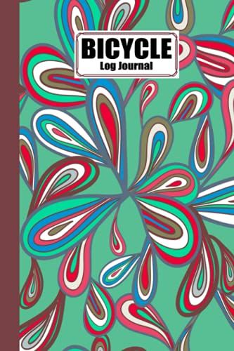 Bicycle Log Journal: Multicolor Drops Cover Cycling Journal And Training Notebook, Log Rides And Routes And Trails | 120 Pages, Size 6" X 9" | By Marianne Ernst