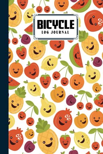 Bicycle Log Journal: Cycling Logbook Fruit Faces Cover, Bike Riding, Bicycle Lovers, Log Book To Keep Track Of Daily Biking Training | 120 Pages, Size 6" X 9" | By Joseph Kunz
