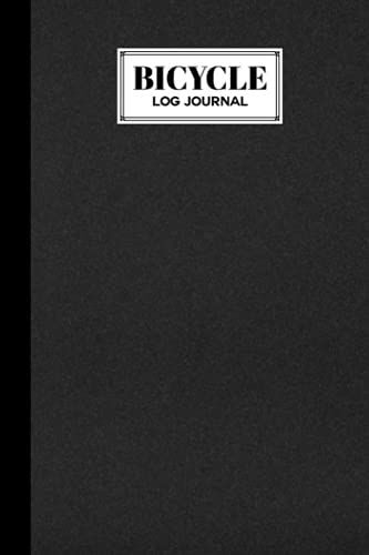 Bicycle Log Journal: Premium Black Cover Cover Bicycle Log Journal, Training Notebook For Cyclists & Cycling Enthusiasts, 120 Pages, Size 6" X 9" | By Axel Blank