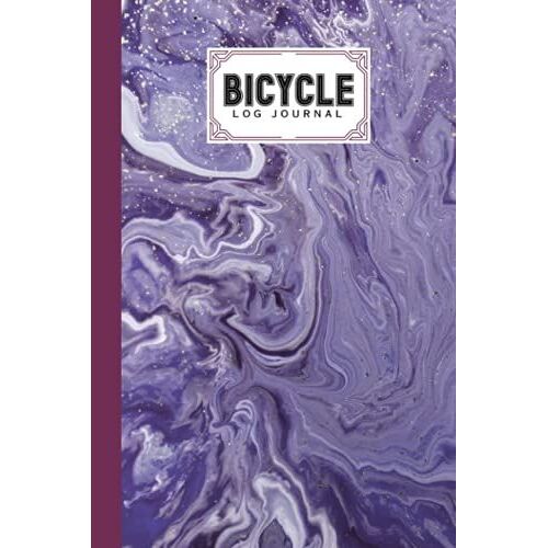 Bicycle Log Journal: Cycling Logbook Marbled Purple Cover, Bike Riding, Bicycle Lovers, Log Book To Keep Track Of Daily Biking Training | 120 Pages, Size 6" X 9" | By Bernadette Dittrich