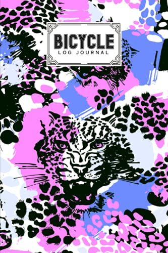 Bicycle Log Journal: Cycling Logbook Leopard Print Cover, Bike Riding, Bicycle Lovers, Log Book To Keep Track Of Daily Biking Training | 120 Pages, Size 6" X 9" | By Minna Schmitz