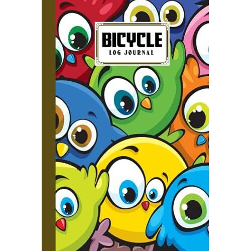 Bicycle Log Journal: Cycling Logbook Birds Cover, Bike Riding, Bicycle Lovers, Log Book To Keep Track Of Daily Biking Training | 120 Pages, Size 6" X 9" | By Henny Ruf