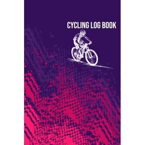 Cycling Log Book: Cycling Training Notebook To Record Your Performances And Organize. 2022 Cycling Journal For Men