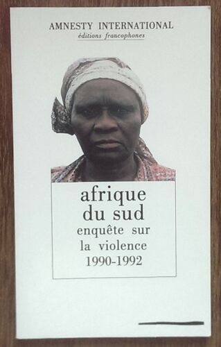 Afrique Du Sud - Enquête Sur La Violence, 1990-1992