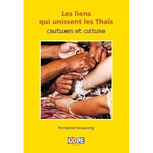 Les Liens Qui Unissent Les Thaïs - Coutumes Et Culture