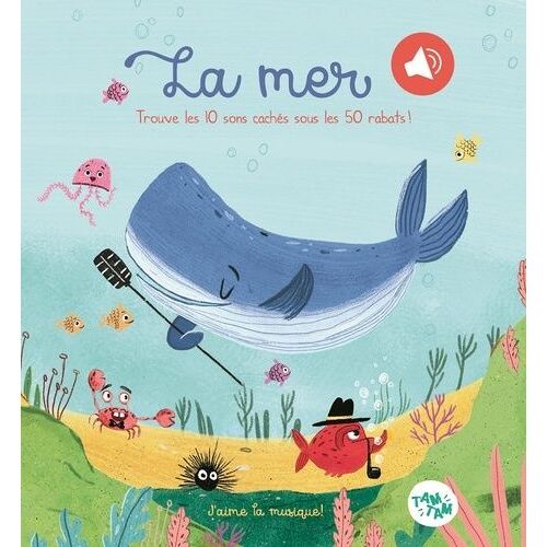 La Mer - Trouve Les 10 Sons Cachés Sous Les 50 Rabats !